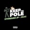 Keep That Pole (feat. Jrag2x) - 5th Ward JP lyrics
