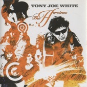 Tony Joe White - Closing in on the Fire (feat. Lucinda Williams)