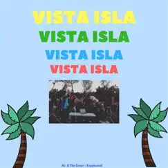 Vista Isla (feat. Engelwood) - Single by Al-X the Great album reviews, ratings, credits