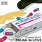 Drunk in Love (feat. Banjop & Foreign Flowz) - Stunnah Beatz lyrics