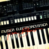 Juan Blanco: Música Electroacústica (Remasterizado) - Guillermo Barreto, Tata Güines & Mirta De La Torre