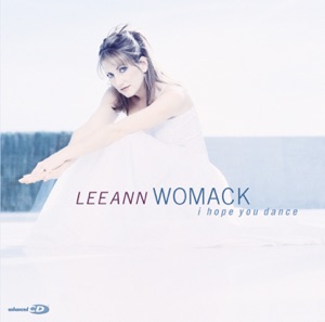 Lee Ann Womack - I Hope You Dance - Line Dance Music