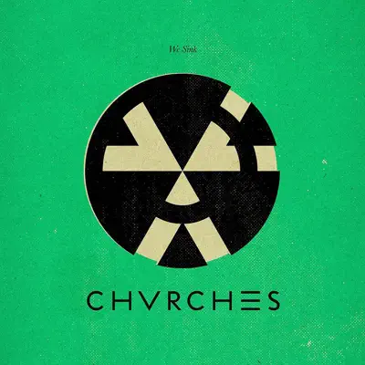 We Sink (EP) - Chvrches