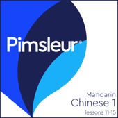 Pimsleur Chinese (Mandarin) Level 1 Lessons 11-15 - Pimsleur