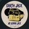 Cracker Jack - Earth Jack lyrics
