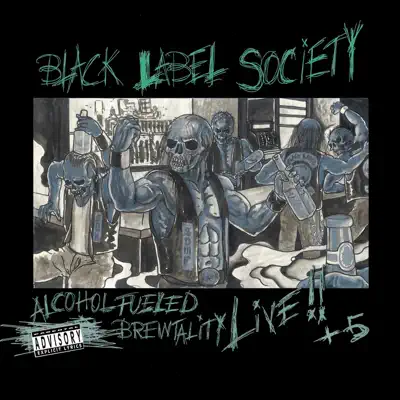 Alcohol Fueled Brewtality Live! (Live) - Black Label Society