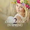Chillhouse in Spring, Vol. 2