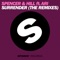 Surrender (feat. Ari) [Bassjackers Remix] - Spencer & Hill lyrics