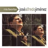 Mis Favoritas: José Alfredo Jimenez