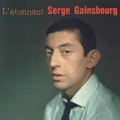 L'étonnant Serge Gainsbourg - Serge Gainsbourg