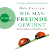 Wie man Freunde gewinnt - Die Kunst, beliebt und einflussreich zu werden (Ungekürzte Lesung) - Dale Carnegie