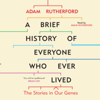 Adam Rutherford - A Brief History of Everyone Who Ever Lived artwork