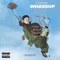 Whassup - joe bruce & ClarkWork lyrics