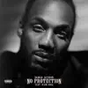 No Protection (feat. Kash Doll) - Single album lyrics, reviews, download