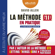 David Allen - La méthode GTD en pratique