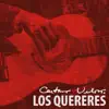 Los Quereres - Single album lyrics, reviews, download