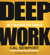 Cal Newport - Deep Work