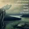 What I’ve Done / Shadow of the Day / Heavy / Numb / In the End song lyrics