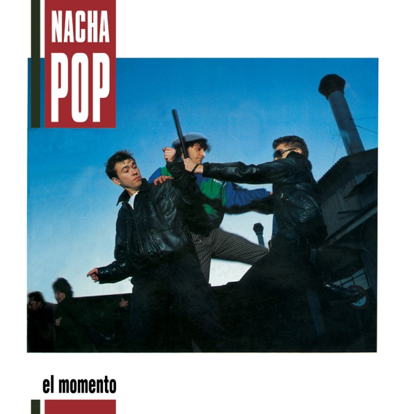 Nacha Pop - Lucha de Gigantes