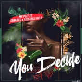 You Decide (feat. Demarco & Adekunle Gold) artwork