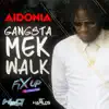 Gangsta Mek Walk - Single album lyrics, reviews, download