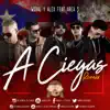 Stream & download A Ciegas (feat. Area 3) - Single