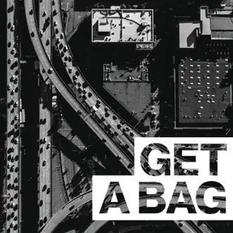 Get a Bag (feat. Jadakiss) - Single by G-Eazy album reviews, ratings, credits