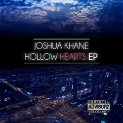 Hollow Hearts EP by Joshua Khane album reviews, ratings, credits