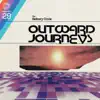 Outward Journeys album lyrics, reviews, download