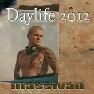 Daylife 2012 by Massivan album reviews, ratings, credits