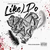 Like I Do (feat. Hallee Raay) - Single album lyrics, reviews, download