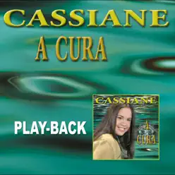 A Cura (Playback) - Cassiane