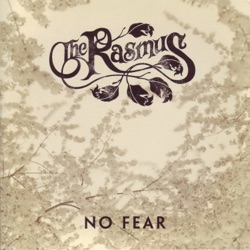 The Rasmus - No Fear