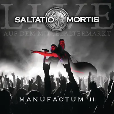 Manufactum II (Live) - Saltatio Mortis Manufactum II (Live) - Saltatio Mortis