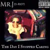 The Day I Stopped Caring album lyrics, reviews, download