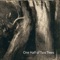 Mile Zer0 - 1Halfof2Trees lyrics