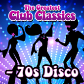 The Greatest Club Classics - 70s Disco - Verschillende artiesten