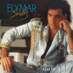 Missão - Ato de Amor - Elymar Santos