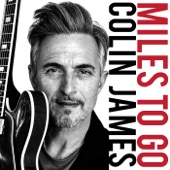 Colin James - Tears Came Rolling Down