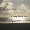 Crazy 'bout You - Stephen Cole lyrics