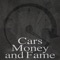 Cars, Money and Fame - Timeflies lyrics