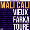 Stream & download Mali Cali (feat. Vieux Farka Touré) - Single
