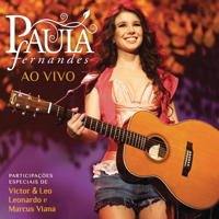 Paula Fernandes - Paula Fernandes - Ao Vivo (Deluxe Edition) artwork