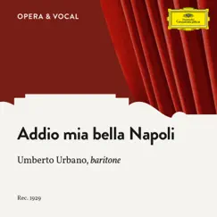 Cottrau: Addio mia bella Napoli - Single by Umberto Urbano & Unknown Orchestra album reviews, ratings, credits