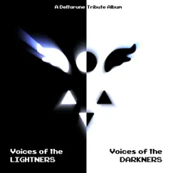 Voices of the DARKNERS / Voices of the LIGHTNERS: A Deltarune Tribute Album - EP by NyxTheShield album reviews, ratings, credits