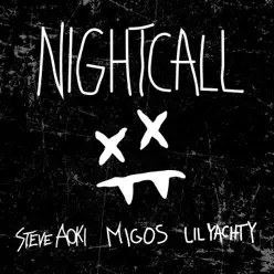 Night Call (feat. Lil Yachty & Migos) - Single - Steve Aoki