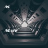 Ire Ayo - Single