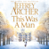 Jeffrey Archer - This Was a Man