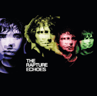 The Rapture - Echoes artwork