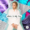 OT - Where Is My Love